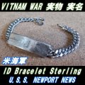 ＜ヴィンテージ 実物 ベトナム戦争 米海軍 重巡洋艦ニューポートニューズ 実名 ID ブレスレット Sterling Silver仕様＞ 