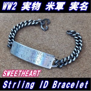 画像: ＜ヴィンテージ WW2 実物 米軍 実名 ID SWEETHEART ブレスレット Sterling Silver仕様＞ 